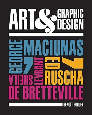 Art & Graphic Design: George Maciunas, Ed Ruscha, Sheila Levrant De Bretteville