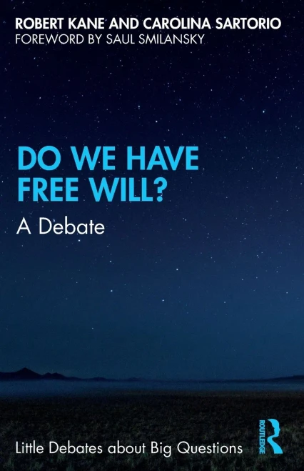 Do We Have Free Will?: A Debate (Little Debates About Big Questions)