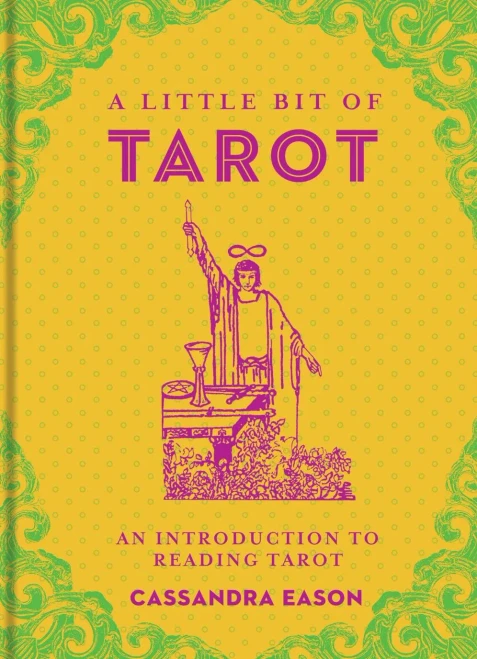 A Little Bit of Tarot: An Introduction to Reading Tarot (Volume 4) (Little Bit Series)
