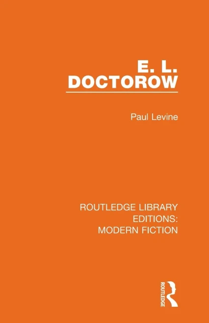 E. L. Doctorow (Routledge Library Editions: Modern Fiction)