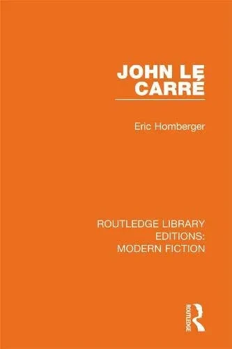 John Le Carré (Routledge Library Editions: Modern Fiction)