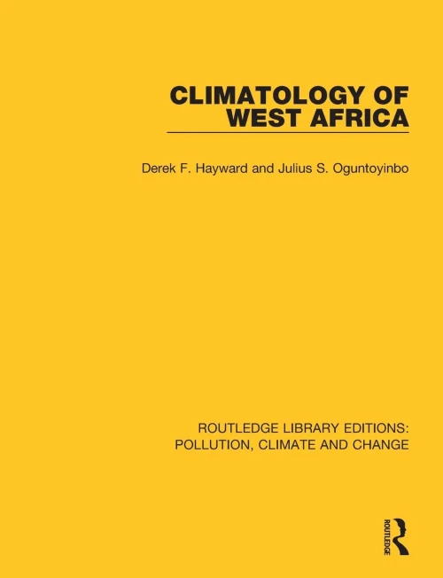 Climatology Of West Africa (Routledge Library Editions: Pollution, Climate And Change)
