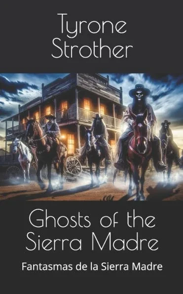 Ghosts of the Sierra Madre