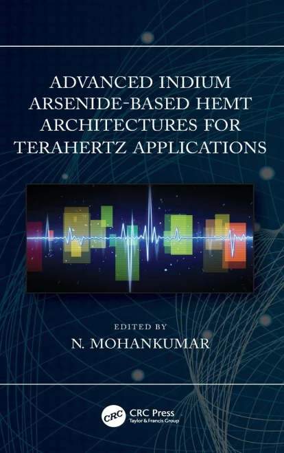 Advanced Indium Arsenide-Based Hemt Architectures For Terahertz Applications