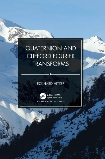 Quaternion And Clifford Fourier Transforms