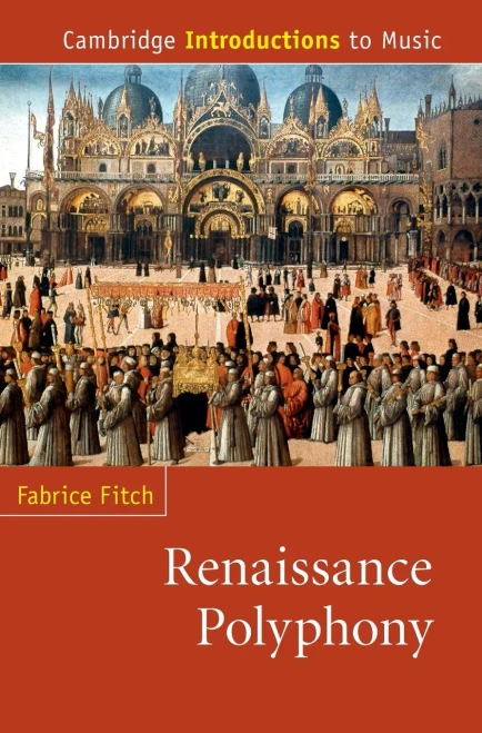 Renaissance Polyphony (Cambridge Introductions To Music)