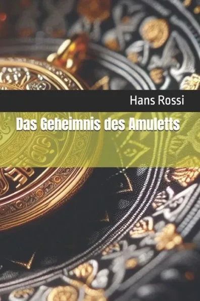 Das Geheimnis des Amuletts