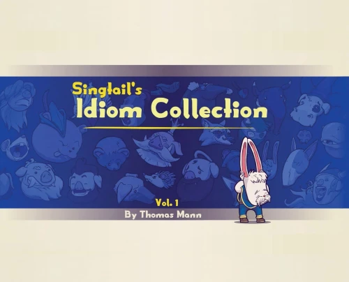 Singtail'S Idiom Collection: Vol. 1