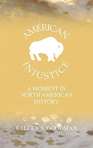 American Injustice: A Moment In North American History