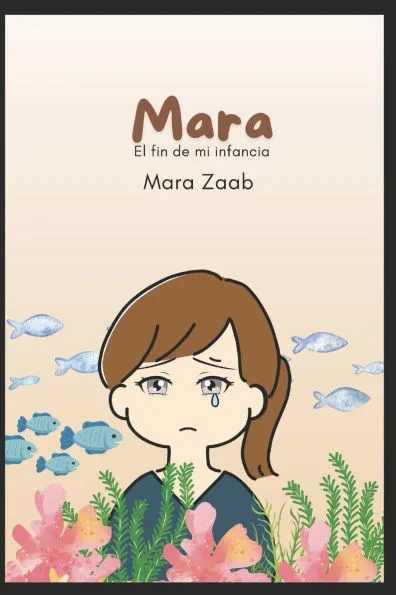 Mara: El fin de mi infancia