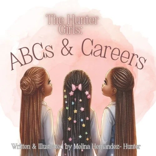 The Hunter Girls: ABCs & Careers