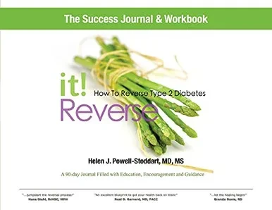 Reverse It: How To Reverse Type 2 Diabetes And Other Chronic Diseases Success Journal And Workbook