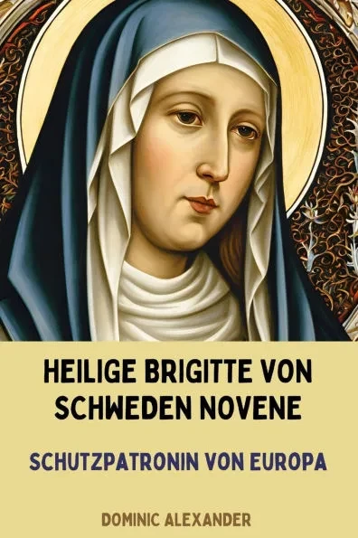 Heilige Brigitte Von Schweden Novene