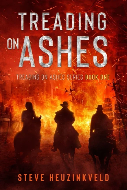 Treading On Ashes: A Post-Apocalyptic Modern Western (Book 1)