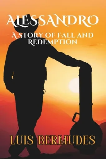 Alessandro: A Story of Fall and Redemption