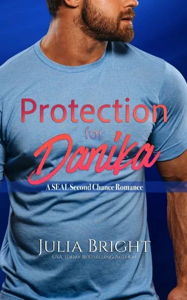 Protection For Danika: A SEAL Romance