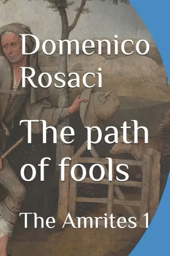The path of fools: The Amrites 1