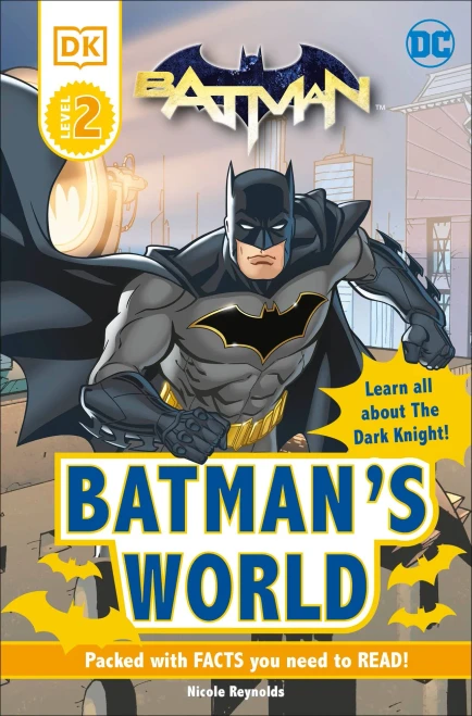 Dc Batman'S World Reader Level 2: Meet The Dark Knight (Dk Readers Level 2)