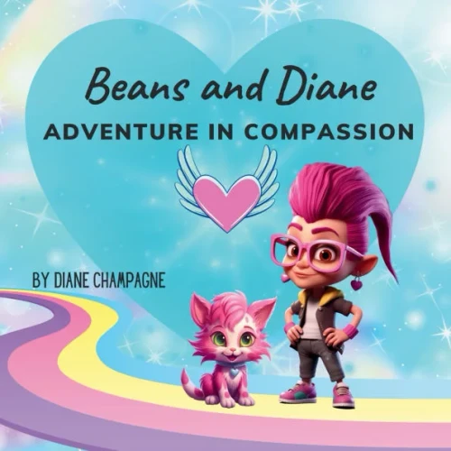 Beans and Diane, Adventure in Compassion