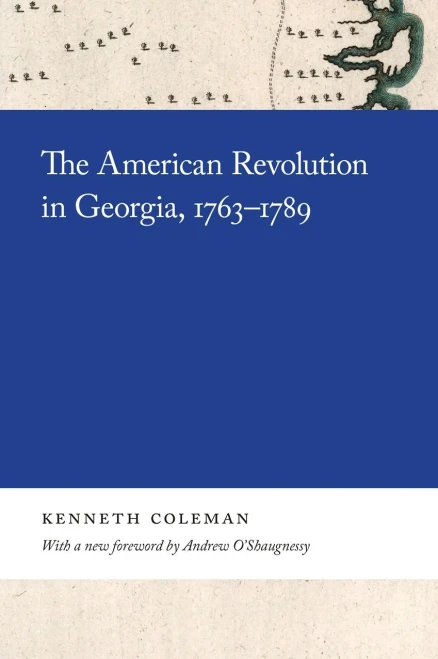 The American Revolution In Georgia, 17631789 (Georgia Open History Library)