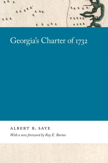 Georgia'S Charter Of 1732 (Georgia Open History Library)