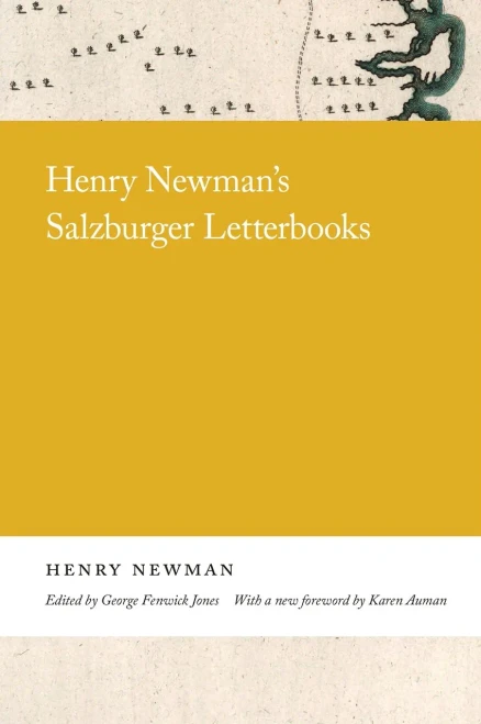 Henry Newman'S Salzburger Letterbooks (Georgia Open History Library)