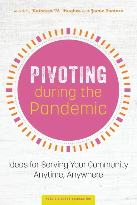 Pivoting During The Pandemic: Ideas For Serving Your Community Anytime, Anywhere