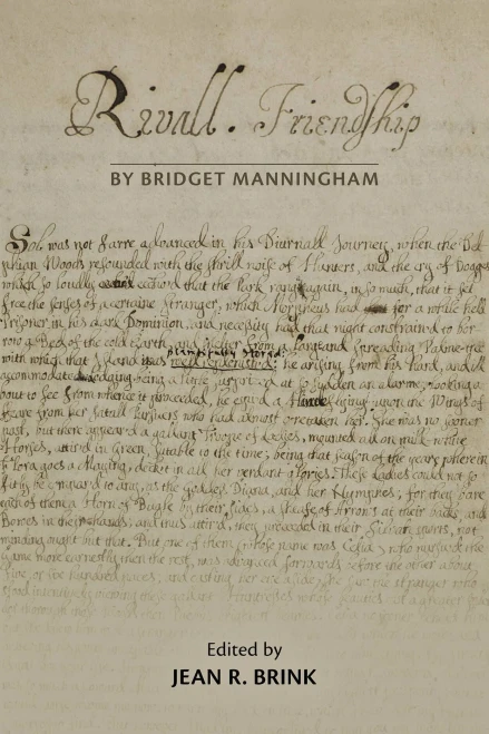 Rivall Friendship, By Bridget Manningham (Volume 575) (Medieval And Renaissance Texts And Studies)