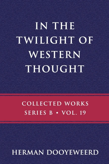 In The Twilight Of Western Thought: Studies In The Pretended Autonomy Of Philosophical Thought