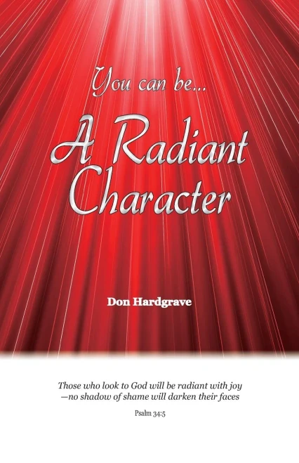 You Can Be A Radiant Character