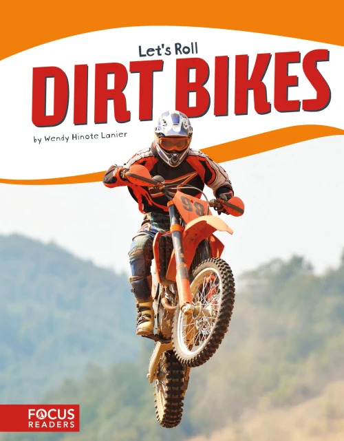 Dirt Bikes (Let's Roll) (Focus Readers: Let's Roll: Beacon Level)
