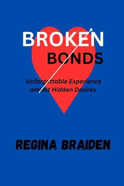 Broken Bonds: Unforgettable Experiences Amidst Hidden Desires