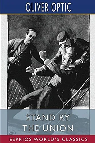 Stand By The Union (Esprios Classics)