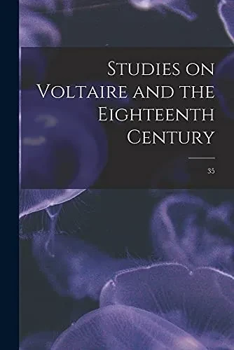 Studies On Voltaire And The Eighteenth Century; 35