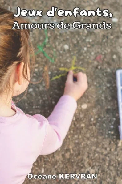 Jeux d'enfants, Amours de Grands