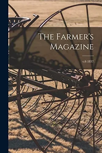 The Farmer'S Magazine; V.6 1837