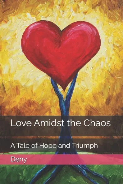 Love Amidst the Chaos: A Tale of Hope and Triumph