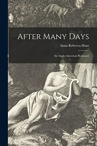 After Many Days [Microform]: An Anglo-American Romance