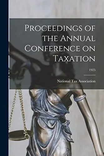 Proceedings Of The Annual Conference On Taxation; 1925