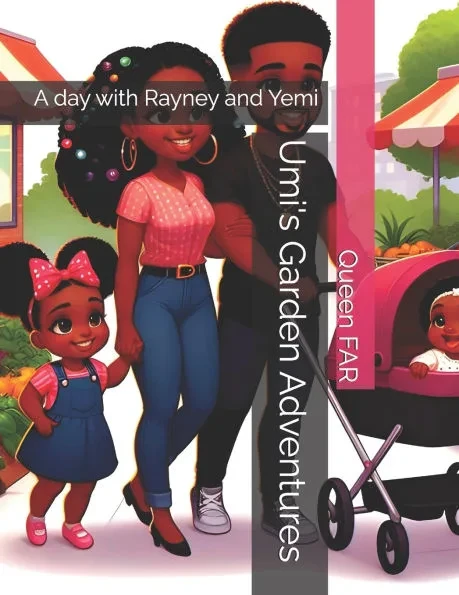 Umi's Garden Adventures: A day with Rayney and Yemi