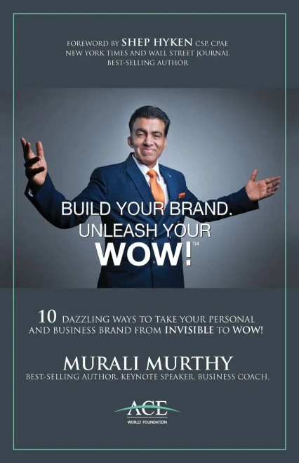 Build Your Brand, Unleash Your Wow!: 10 Dazzling Ways To Take Your Personal And Business Brand From Invisible To Wow!