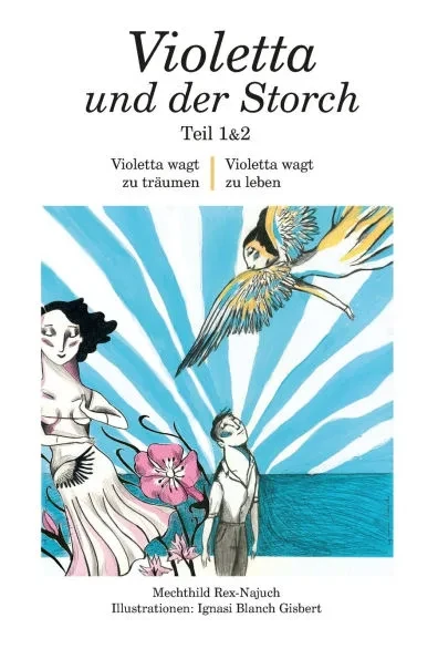 Violetta und der Storch: Teil 1 & 2