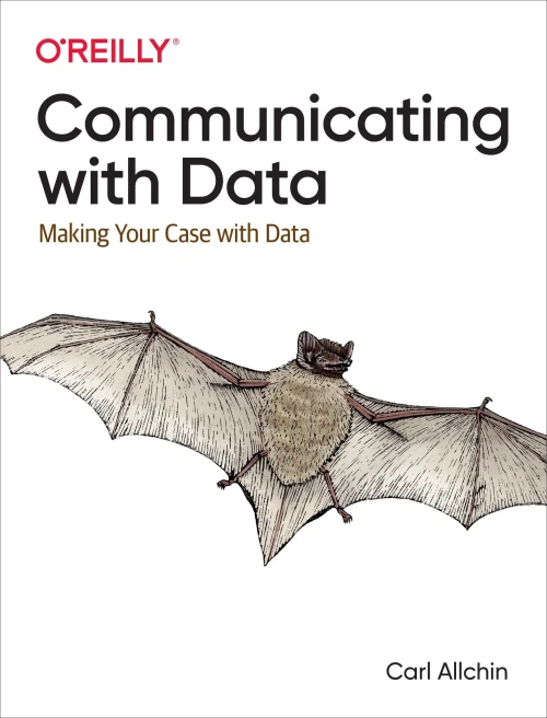 Communicating With Data: Making Your Case With Data