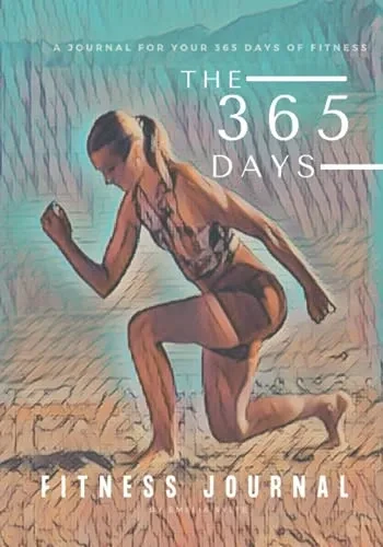 The 365 Days Of Fitness Journal