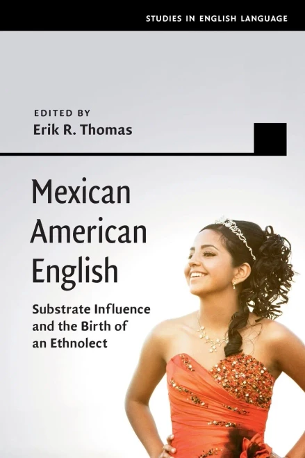 Mexican American English (Studies In English Language)