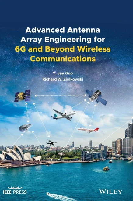 Advanced Antenna Array Engineering For 6G And Beyond Wireless Communications