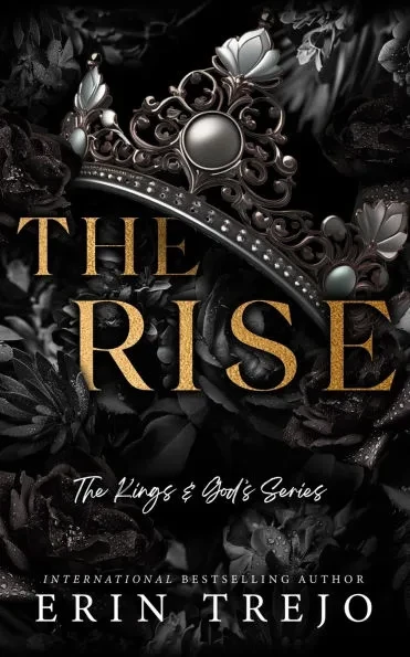 The Rise: Kings and Gods Series Book 3