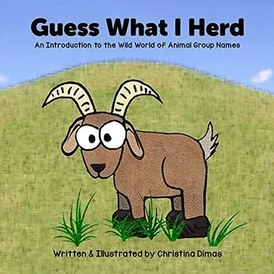 Guess What I Herd: An Introduction To The Wild World Of Animal Group Names