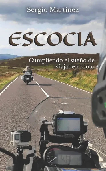 Escocia: Cumpliendo el sueño de viajar en moto