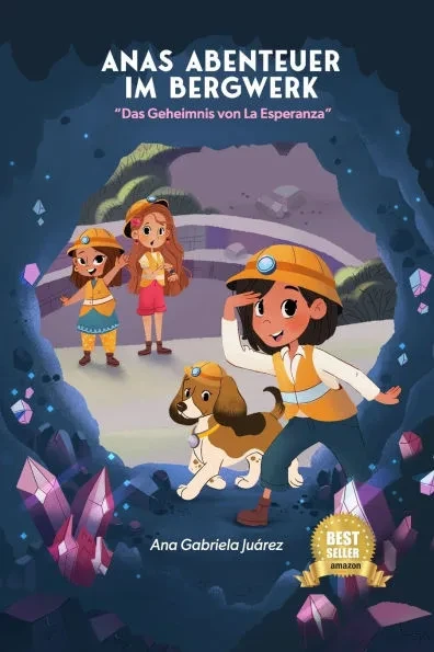 Anas Abenteuer im Bergwerk: Das Geheimnis von La Esperanza